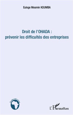 Droit de l'ohada : prévenir les difficultés des entreprises