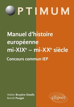 Manuel d'histoire européenne, mi-XIXe - mi-XXe siècle - Programme concours commun IEP