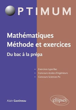 Mathématiques. Méthode et exercices. Du bac à la prépa
