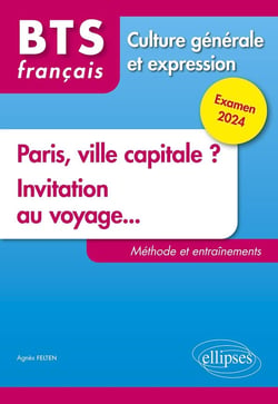 BTS tout en un méthodes et entraînements - 1. nouveau thème 2. invitation au voyage... - examen 2024