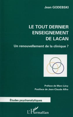 Le tout dernier enseignement de Lacan - une renouvellement de la clinique ?