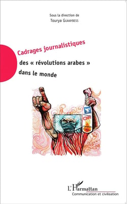 Cadrages journalistiques des révolutions arabes dans le monde