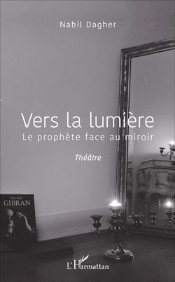Vers la lumière : Le prophète face au miroir