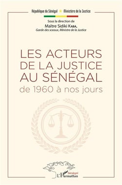 Les acteurs de la justice au Sénégal - de 1960 à nos jours