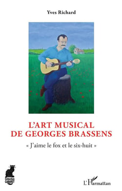 L'art musical de Georges Brassens "j'aime le fox et le six-huit"