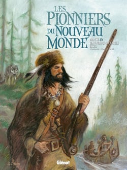 Les pionniers du Nouveau Monde : Intégrale vol.5 : Tomes 17 à 20