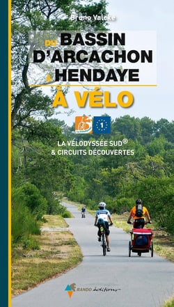 Du Bassin d'Arcachon à Hendaye à vélo