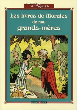 Les livres de morales de nos grands-mères