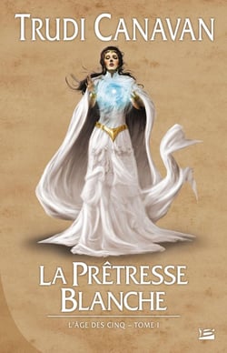 L'âge des cinq Tome 1 : la prêtresse blanche
