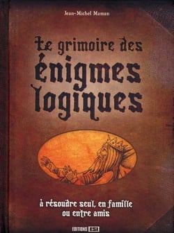 Le grimoire des énigmes logiques