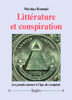 Littérature et conspiration - les grands auteurs à l'âge des complots