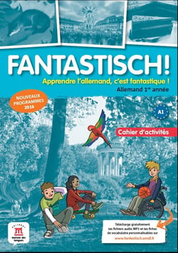 Fantastisch ! : allemand - cahier d'activités