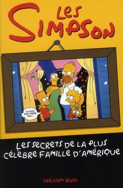 Les simpson - les secrets de la plus célèbre famille d'amérique