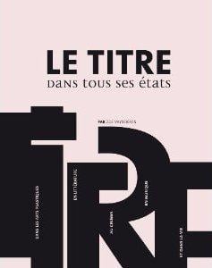 Le titre dans tous ses états