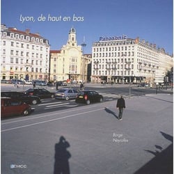 Lyon, de haut en bas