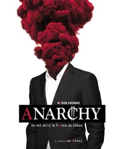 Anarchy - ils ont écrit la France du chaos
