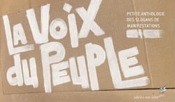 La Voix du peuple : Petite anthologie des slogans de manifestations