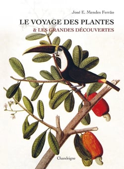 Le voyage des plantes et les grandes decouvertes