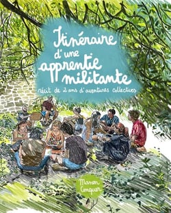 Itinéraire d'une apprentie militante : récit de 2 ans d'aventures collectives