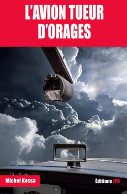 L'avion tueur d'orages