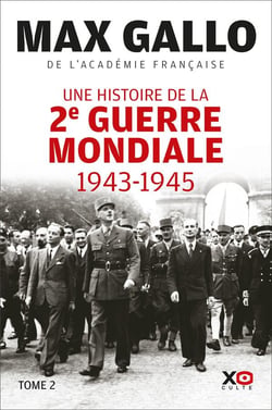 Une histoire de la 2e Guerre mondiale Tome 2 : 1943-1945