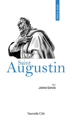 Prier 15 jours avec... Tome 18 : Saint Augustin