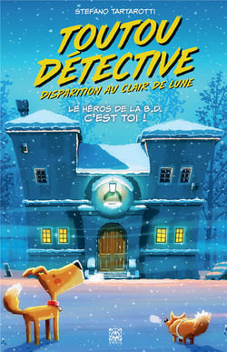 Toutou détective Tome 2 : Disparition au clair de lune