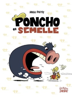 Poncho et Semelle : Intégrale Tomes 1 à 3