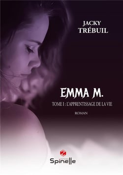 Emma m. - l'apprentissage de la vie