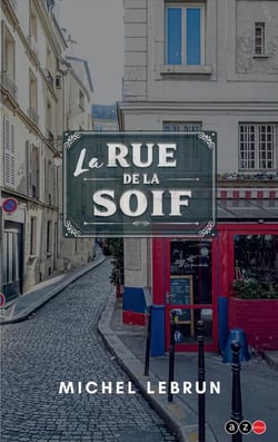 La rue de la soif