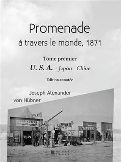 Promenade autour du monde, 1871 - tome premier - u. s. a.