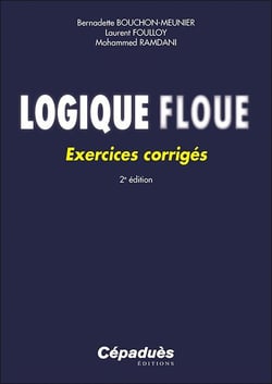 Logique floue : Exercices corrigés (2e édition)