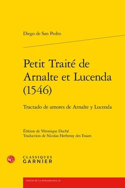 Petit Traité de Arnalte et Lucenda (1546) / Tractado de amores de Arnalte y Lucenda