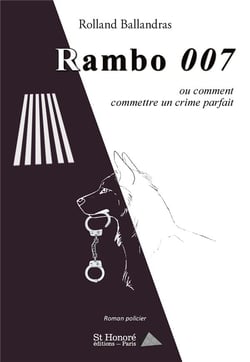RAMBO 007 OU COMMENT COMMETTRE UN CRIME PARFAIT