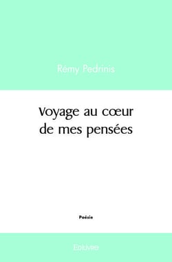 Voyage au coeur de mes pensées