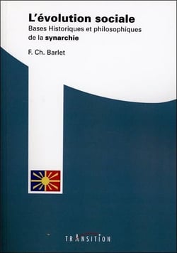 L'évolution sociale - bases historiques et philosophiques de la synarchie