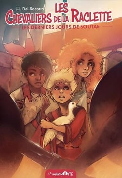 Les chevaliers de la raclette Tome 4 : Les derniers jours de Boutae