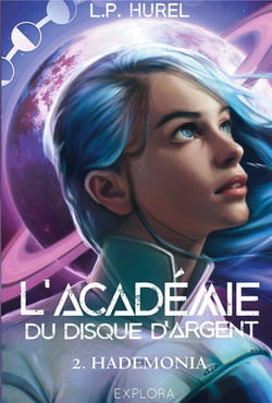 L'académie du disque d'argent Tome 2 : Hademonia