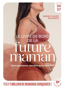 Le livre de bord de la future maman : Votre grossesse, semaine après semaine (édition 2026/2027)
