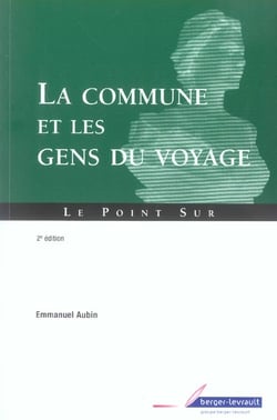 La commune et les gens du voyage (2e edition)