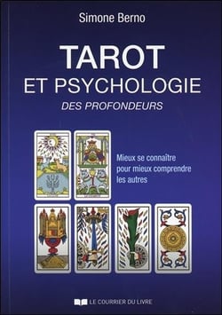 Tarot et psychologie des profondeurs - mieux se connaître pour mieux comprendre les autres