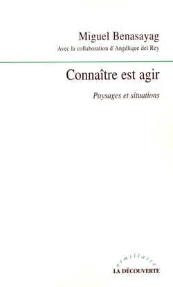 Connaître est agir - paysages et situations