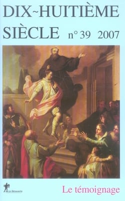 Dix-huitième siècle n.39 : le témoignage
