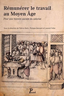 Rémunérer le travail au Moyen-âge - un histoire sociale du salariat