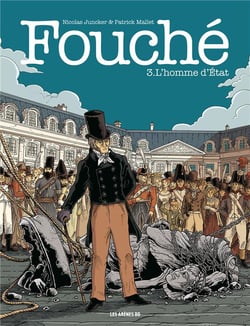Fouché Tome 3 : l'homme d'Etat