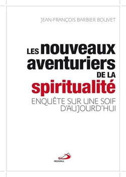 Les nouveaux aventuriers de la spiritualité