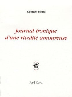 Journal ironique d'une rivalité amoureuse
