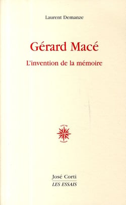 Gérard Mace - l'invention de la mémoire