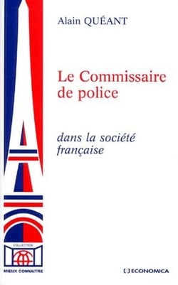 Le commissaire de police dans la societe francaise