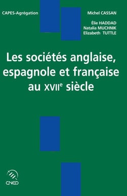 Les sociétés anglaise, espagnole et française au xvii siècle